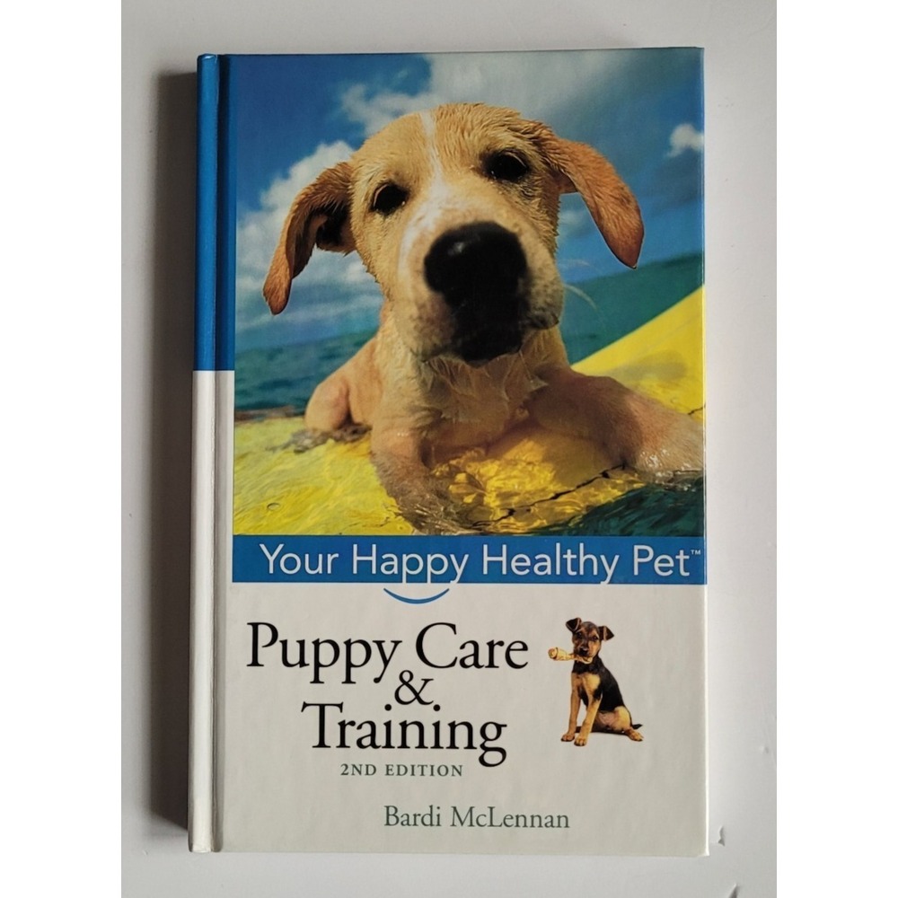 Puppy Care and Training : Your Happy Healthy‎ Pet Hardcover Bardi McLennan